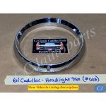OEM 1961 Cadillac Deville Eldorado Fleetwood CHROME HEADLIGHT CHROME BEZEL DOOR TRIM #002 - #1475790/#3512425