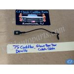 OEM 1974 1975 1976 Cadillac Eldorado Deville Fleetwood Calais DASH GLOVE BOX DOOR CATCH CABLE