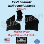 NEW 1959 Cadillac Deville Eldorado Fleetwood WITH A/C Kick Panel Board 3 Piece Set CAD-KPN-210