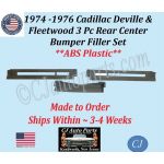NEW 1974 1975 1976 Cadillac Deville & Fleetwood 3 Pc Rear Center Bumper Filler Set