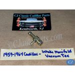 1959 1960 1961 1962 1963 1964 CADILLAC DEVILLE ELDORADO FLEETWOOD REAR INTAKE MANIFOLD VACUUM TEE TREE CONNECTOR FITTING (DOUBLE OUTLET) #1475109/#1481991/#1474314