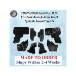 NEW 1967 1968 Cadillac Deville Eldorado Fleetwood 8 Pc CONTROL ARM A-ARM DUST SPLASH GUARD SEALS CAD-ASL-080