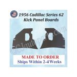 NEW 1956 Cadillac Series 62 Kick Panel Board 2 Piece Set CAD-KPN-170