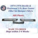 NEW 1974 1975 1976 Cadillac Deville & Fleetwood 3 Pc Rear Center Bumper Filler Set