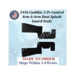 NEW 1956 Cadillac 2 Pc CONTROL ARM A-ARM DUST SPLASH GUARD SEALS CAD-ASL-056