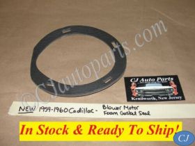 NEW 1959 1960 CADILLAC DEVILLE ELDORADO FLEETWOOD HVAC HEATER BOX BLOWER MOTOR FOAM SEAL GASKET