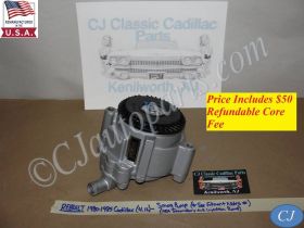 1980 1981 1982 1983 1984 1985 Cadillac Deville Eldorado Fleetwood Seville Commercial Chassis REBUILT SMOG EMISSIONS SECONDARY A.I.R. INJECTION PUMP