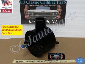 REBUILT 1961-1962 CADILLAC DEVILLE ELDORADO FLEETWOOD POWER STEERING PUMP WITH FACTORY ORIGINAL RESERVOIR