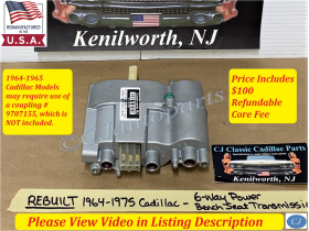 REBUILT 1964 1965 1966 1967 1968 1969 1970 1971 1972 CADILLAC DEVILLE ELDORADO CALAIS FLEETWOOD 6 WAY POWER BENCH SEAT TRANSMISSION #9707156