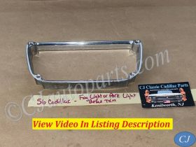 OEM 1956 Cadillac Deville Eldorado Fleetwood FOG OR PARK LIGHT LAMP BEZEL TRIM #5947068