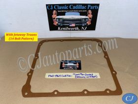 NEW 1960 1961 1962 CADILLAC DEVILLE ELDORADO FLEETWOOD 1964 SERIES 62 & 75 SERIES LIMO & COMMERCIAL CHASSIS JETAWAY TRANSMISSION TRANS PAN GASKET (14 BOLT)