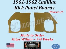 NEW 1961 1962 Cadillac Deville Eldorado Fleetwood WITHOUT A/C Kick Panel Board 2 Piece Set CAD-KPN-218