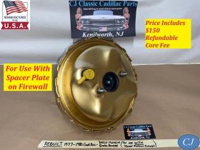 REBUILT 1977 1978 1979 1980 Cadillac DEVILLE FLEETWOOD RWD DELCO MORAINE POWER BRAKE BOOSTER (use WITH spacer)