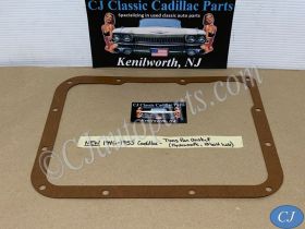 NEW 1946 1947 1948 1949 1950 1951 1952 1953 1954 1955 CADILLAC DEVILLE ELDORADO FLEETWOOD  HYDRAMATIC TRANSMISSION TRANS PAN GASKET (12 BOLT) #8608910