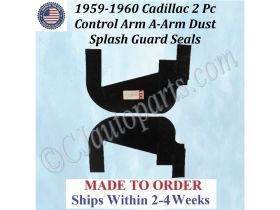 NEW 1959-1960 Cadillac Deville Eldorado Fleetwood 2 Pc CONTROL ARM A-ARM DUST SPLASH GUARD SEALS WITH STAPLES CAD-ASL-065
