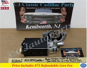 REBUILT 1957 1958 1959 1960 1961 1962 1963 1964 1965 1966 1967 1968 1969 1970 1971 1972 1973 1974 CADILLAC DEVILLE ELDORADO FLEETWOOD CALAIS POWER WINDOW MOTOR (SEE NOTES FOR RH or LH FITMENT)