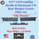 NEW 1977 1978 1979 Cadillac Deville & Fleetwood 3 Piece Rear Bumper Center Filler Set