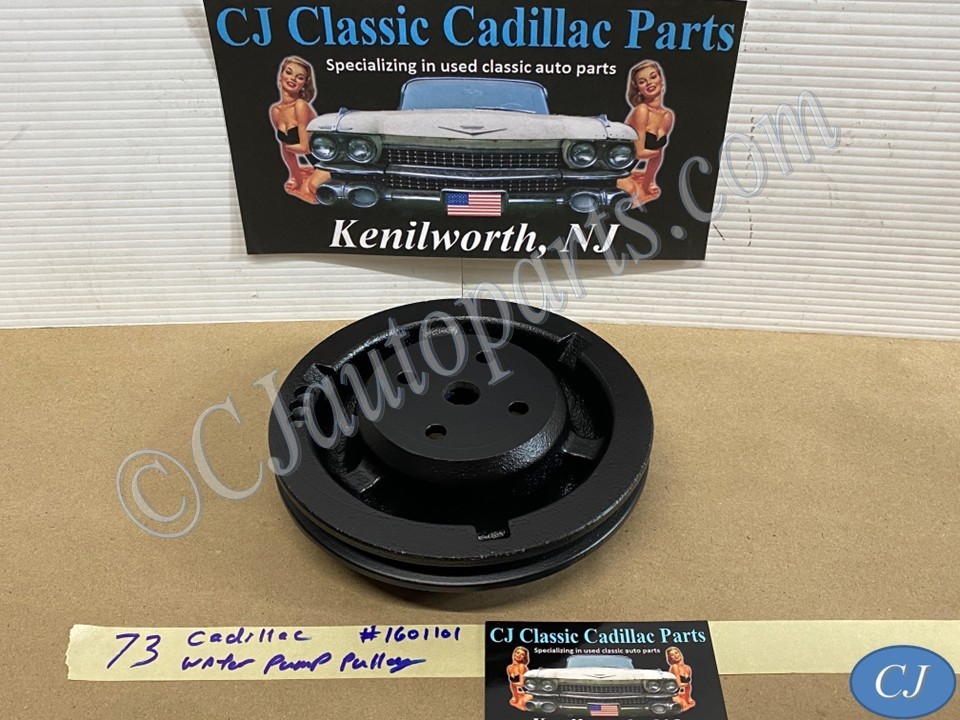 RESTORED 1973 73 Cadillac Deville Eldorado Calais Fleetwood 472 500 Engine WATER PUMP PULLEY DOUBLE GROOVE #1601101