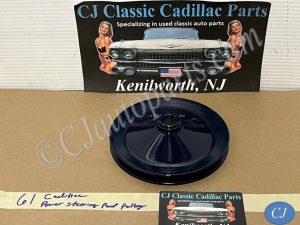 RESTORED 1957 1958 1961 1962 Cadillac Deville, Eldorado, Series 60 Fleetwood, Series 62, 390 Engine POWER STEERING PUMP PULLEY SINGLE GROOVE #1470535