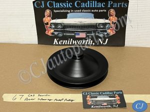 RESTORED 1964 1965 1966 1967 1968 1969 1670 1971 1972 CADILLAC CALAIS FLEETWOOD ELDORADO DEVILLE 429 ENGINE POWER STEERING PUMP PULLEY SINGLE ONE GROOVE #1490902