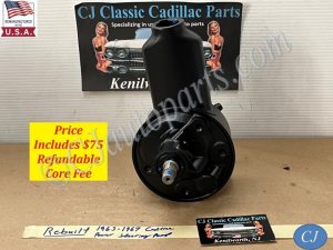 REBUILT 1963 1964 1965 1966 1967 CADILLAC ELDORADO DEVILLE CALAIS FLEETWOOD POWER STEERING PUMP W/FACTORY ORIGINAL RESERVOIR HOUSING