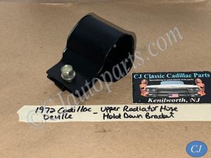 OEM 1968 1969 1970 1971 1972 1973 1974 1975 1976 Cadillac Deville Calais Eldorado Fleetwood 472/500 Engine UPPER RADIATOR HOSE HOLD DOWN BRACKET #1489579