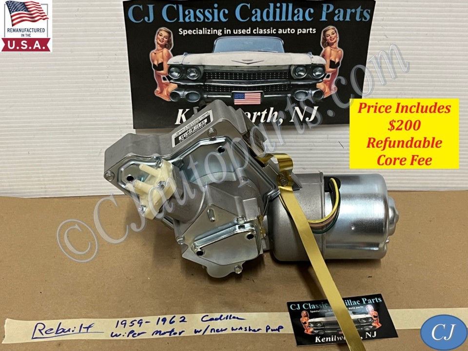 REBUILT 1959 1960 1961 1962 CADILLAC DEVILLE ELDORADO FLEETWOOD FACTORY ORIGINAL WINDSHIELD WIPER MOTOR W/NEW WASHER PUMP