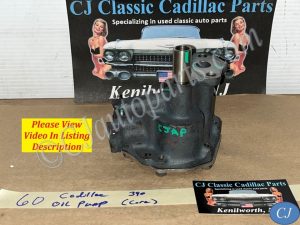 OEM 1959 1960 CADILLAC DEVILLE ELDORADO FLEETWOOD OIL PUMP #1471485/#3511606 **CORE**