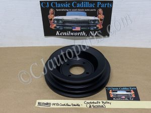 RESTORED 1973 Cadillac Deville Eldorado Fleetwood Calais Commercial Chassis 472/500 Engine CAST IRON CRANKSHAFT CRANK PULLEY DOUBLE 2 GROOVE - WITHOUT SMOG #3518534/#1602547