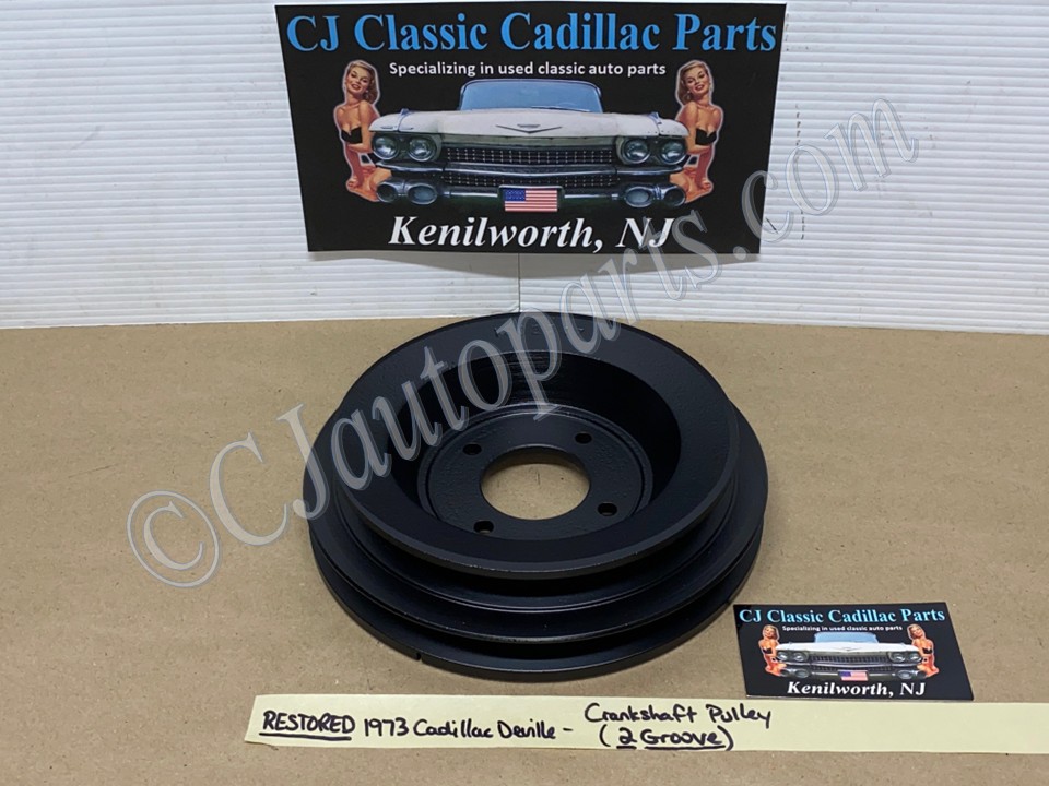 RESTORED 1973 Cadillac Deville Eldorado Fleetwood Calais Commercial Chassis 472/500 Engine CAST IRON CRANKSHAFT CRANK PULLEY DOUBLE 2 GROOVE - WITHOUT SMOG #3518534/#1602547