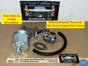NEW 1969 1970 1971 1972 1973 1974 1975 1976 CADILLAC DEVILLE FLEETWOOD CALAIS COMMERCIAL CHASSIS 1969 1970 1971 1972 1973 1974 1975 1976 1977 1978 ELDORADO MECHANICAL FUEL PUMP WITH METAL INLINE FUEL FILTER