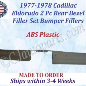 NEW 1977 1978 Cadillac Eldorado 2 Piece Rear Bezel Filler Set Bumper Fillers