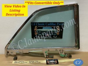 OEM 1962 1963 1964 Cadillac Eldorado Deville Convertible RIGHT REAR QUARTER WINDOW GLASS & FRAME #4439717/#5719066