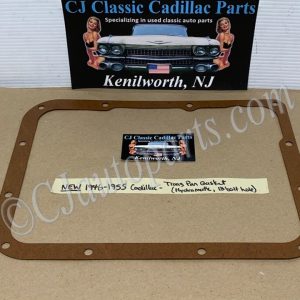 NEW 1946 1947 1948 1949 1950 1951 1952 1953 1954 1955 CADILLAC DEVILLE ELDORADO FLEETWOOD HYDRAMATIC TRANSMISSION TRANS PAN GASKET (12 BOLT) #8608910