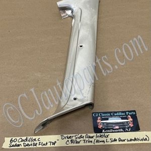 OEM 1959 1960 Cadillac Sedan Deville FLAT TOP INT. LEFT REAR WINDSHIELD C-PILLAR SIDE TRIM #4803295