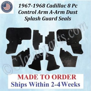 NEW 1967 1968 Cadillac Deville Eldorado Fleetwood 8 Pc CONTROL ARM A-ARM DUST SPLASH GUARD SEALS CAD-ASL-080