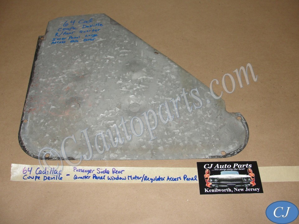1964 Cadillac Coupe Deville RIGHT REAR QUARTER WINDOW REGULATOR ACCESS PANEL COVER