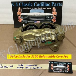 REBUILT 1967 1968 CADILLAC ELDORADO LEFT SIDE FRONT DISC BRAKE CALIPER UNLOADED #1490041/#74495