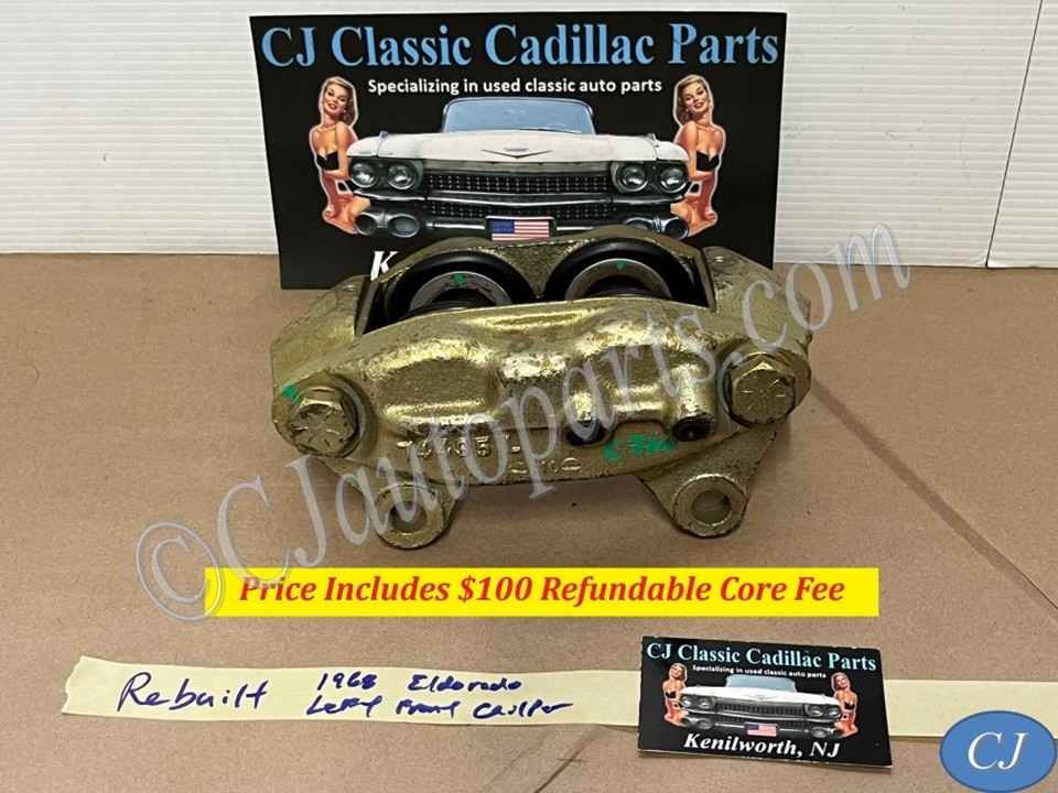 REBUILT 1967 1968 CADILLAC ELDORADO LEFT SIDE FRONT DISC BRAKE CALIPER UNLOADED #1490041/#74495