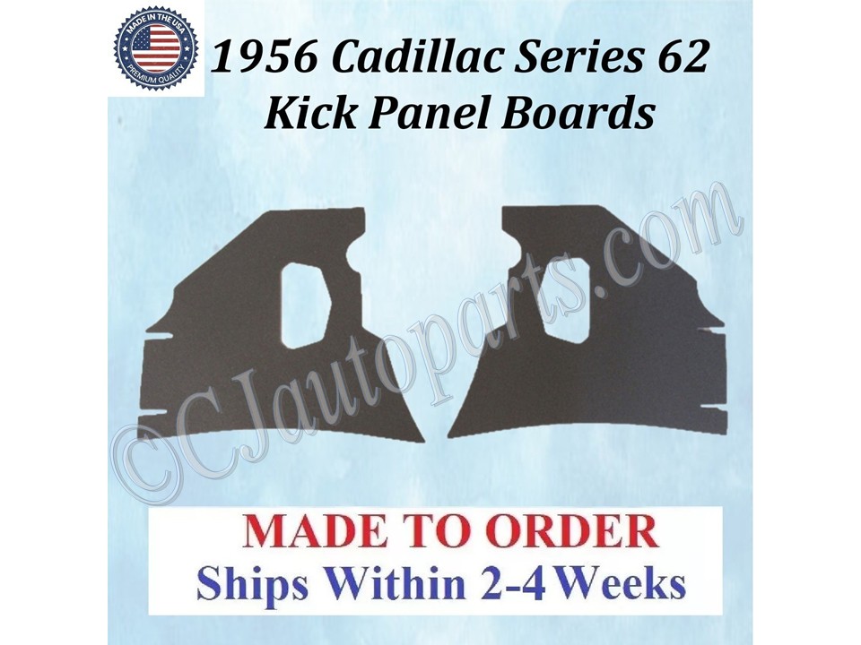 NEW 1956 Cadillac Series 62 Kick Panel Board 2 Piece Set CAD-KPN-170