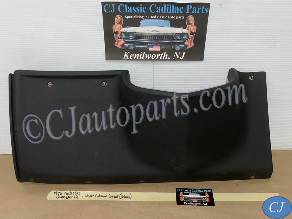 OEM 1974 1975 1976 Cadillac Deville Fleetwood Calais 1974 1975 1976 1977 1978 Eldorado LEFT DASH LOWER UNDER STEERING COLUMN BEZEL TRIM BLACK #3516124