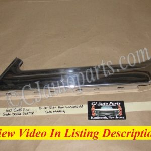 OEM 1960 Cadillac Sedan Deville Flat Top LEFT REAR WINDSHIELD WINDOW MOLDING TRIM #3631564