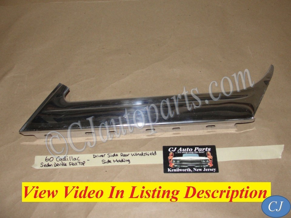 OEM 1960 Cadillac Sedan Deville Flat Top LEFT REAR WINDSHIELD WINDOW MOLDING TRIM #3631564