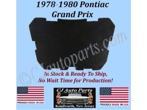 REM 1978 1979 1980 PONTIAC GRAND PRIX HOOD INSULATION IN STOCK - 1/2" THICK - GPX-HIN-055