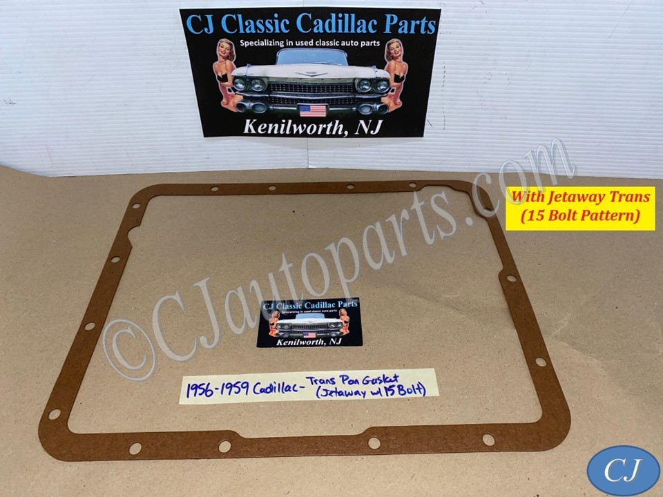 NEW 1956 1957 1958 1959 CADILLAC DEVILLE ELDORADO FLEETWOOD JETAWAY TRANSMISSION TRANS PAN GASKET (15 BOLT)