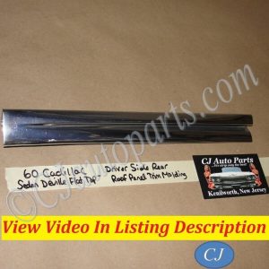 OEM 1959 1960 Cadillac Deville FLAT TOP LEFT DRIVER SIDE REAR ROOF PANEL MOLDING TRIM #4758194