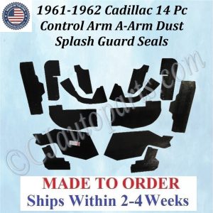 NEW 1961 1962 Cadillac Deville Eldorado Fleetwood 14 Pc CONTROL ARM A-ARM DUST SPLASH GUARD SEALS CAD-ASL-070
