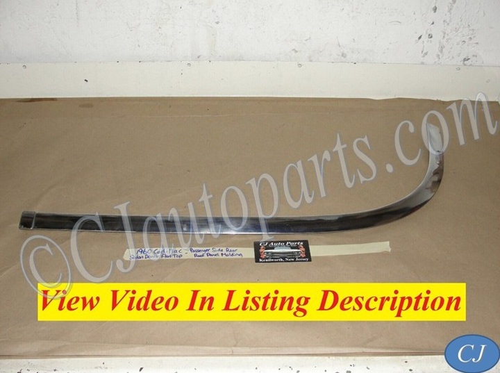 OEM 1959 1960 Cadillac Deville Flat Top 4 Door 4 Window RIGHT CENTER REAR ROOF PANEL UPPER MOLDING TRIM #4757526