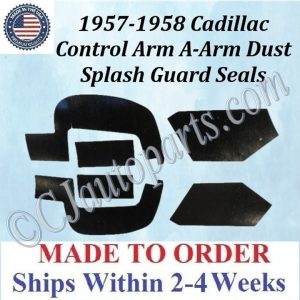 NEW 1957-1958 Cadillac Deville Eldorado Fleetwood 6 Pc CONTROL ARM A-ARM DUST SPLASH GUARD SEALS CAD-ASL-060