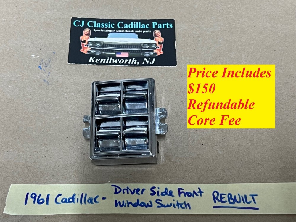 REBUILT 1961 1962 Cadillac Deville Eldorado Fleetwood LEFT DRIVER SIDE FRONT WINDOW SWITCH 4 BUTTON #4309263 /#5712824 - Image 2